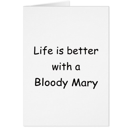 Life Is Better With A Bloody Mary Cards (Front)