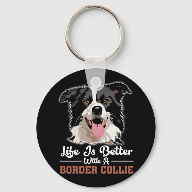 Life Is Better With A Border Collie Keychain (Front)
