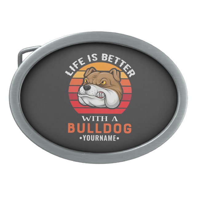Life is Better with a Bulldog Belt Buckle (Front)