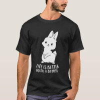 Life Is Better With A Bunny Cute Bunny Rabbit Love