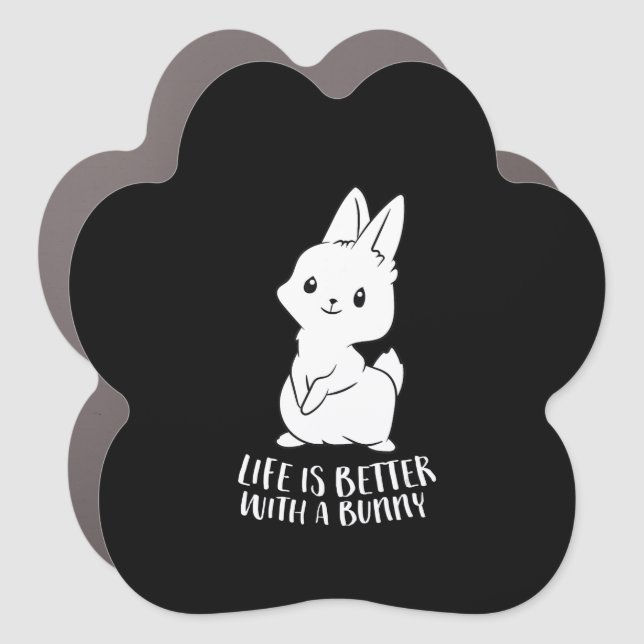 Life Is Better With A Bunny | Cute Rabbit Car Magnet (Front)