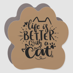 Life Is Better With A Cat Car Magnet