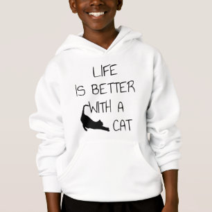Life Is Better With A Cat - Cat Lovers Hoodie
