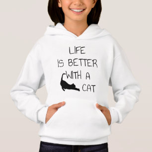 Life Is Better With A Cat - Cat Lovers Hoodie