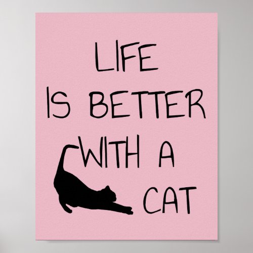 Life Is Better With A Cat _ Cat Lovers    Poster