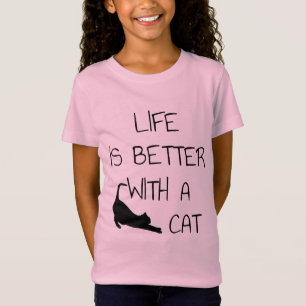 Life Is Better With A Cat - Cat Lovers T-Shirt