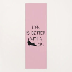 Life Is Better With A Cat - Cat Lovers Yoga Mat
