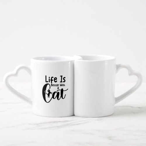 Life is better with a cat coffee mug set