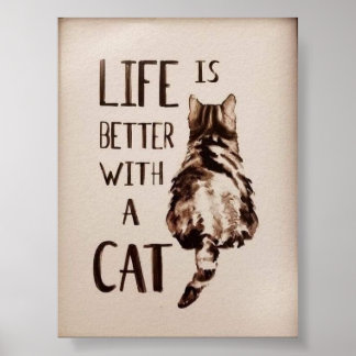 Life Is Better With a Cat – Cute Cat Art Quote Poster
