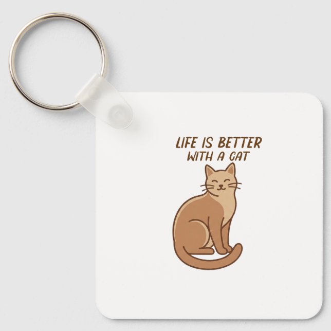 Life Is Better With a Cat – Cute Cat Lover Design Keychain (Front)