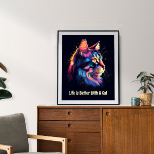 Life is better with a cat. Cute colorful cat Poster