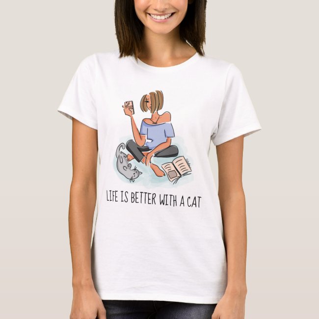 Life is better with a cat funny customizable