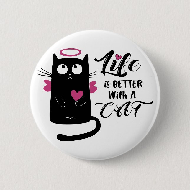 Life is Better with a Cat Lover Button (Front)
