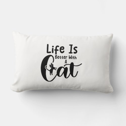 Life is better with a cat lumbar pillow