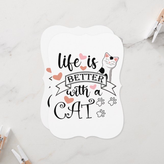 Life is Better With a Cat quote slogan (Front/Back In Situ)
