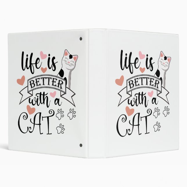 Life is Better With a Cat quote slogan 3 Ring Binder (Background)