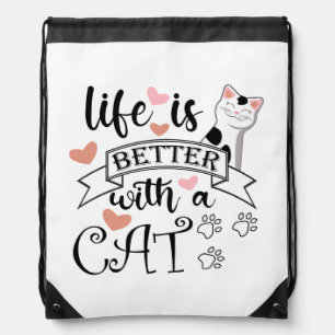 Life is Better With a Cat quote slogan Drawstring Bag