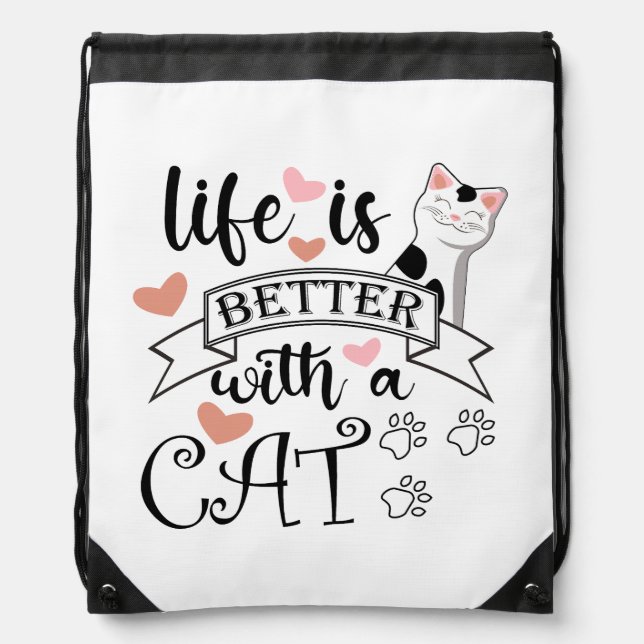 Life is Better With a Cat quote slogan Drawstring Bag (Front)