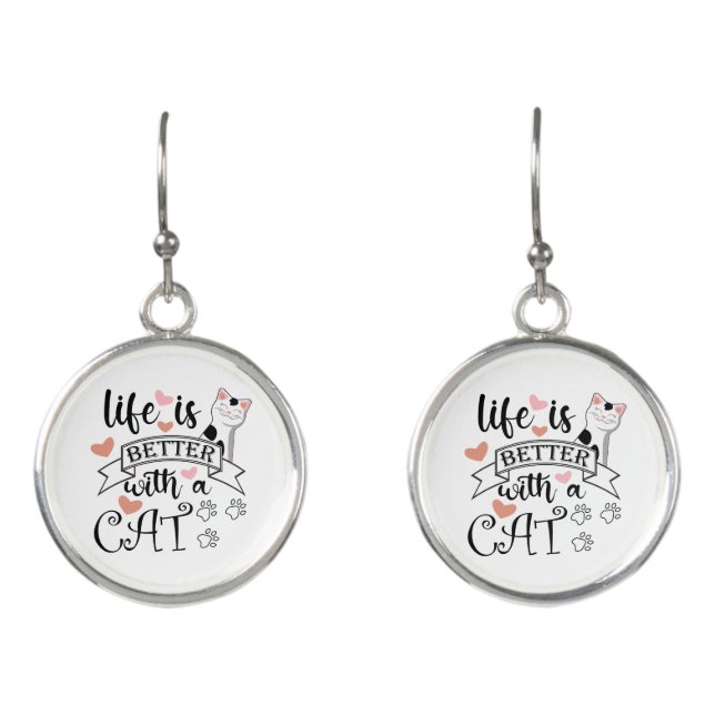 Life is Better With a Cat quote slogan Earrings (Front)