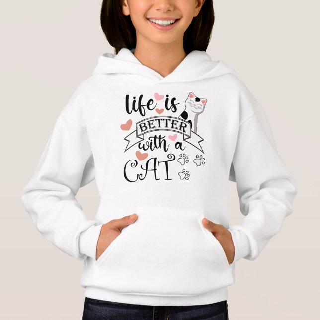 Life is Better With a Cat quote slogan Hoodie (Front)