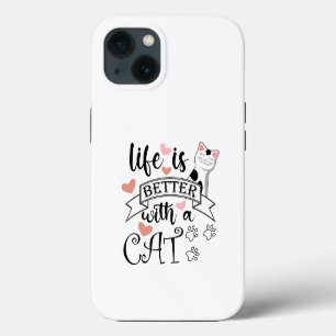 Life is Better With a Cat quote slogan iPhone 13 Case