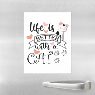 Life is Better With a Cat quote slogan Magnetic Dry Erase Sheet