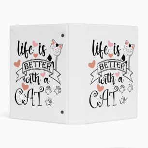 Life is Better With a Cat quote slogan Mini Binder