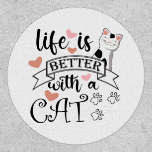 Life is Better With a Cat quote slogan Patch