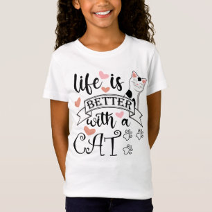 Life is Better With a Cat quote slogan T-Shirt