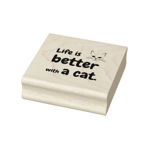 Life is Better with a Cat Rubber Stamp