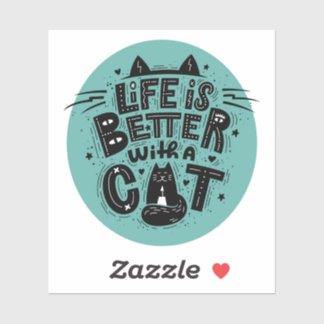 Life is Better with a Cat Sticker