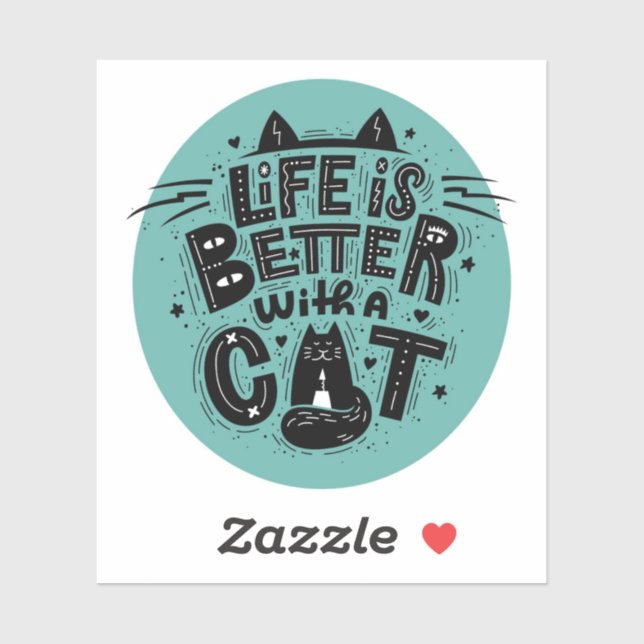 Life is Better with a Cat Sticker (Sheet)