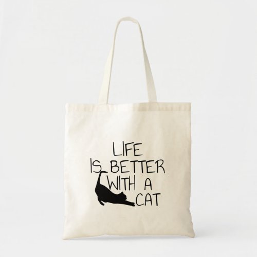 Life Is Better With A Cat Tote Bag