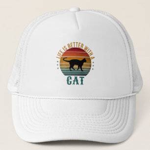 LIFE IS BETTER WITH A CAT  TRUCKER HAT