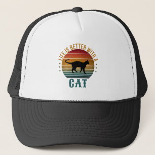 LIFE IS BETTER WITH A CAT TRUCKER HAT