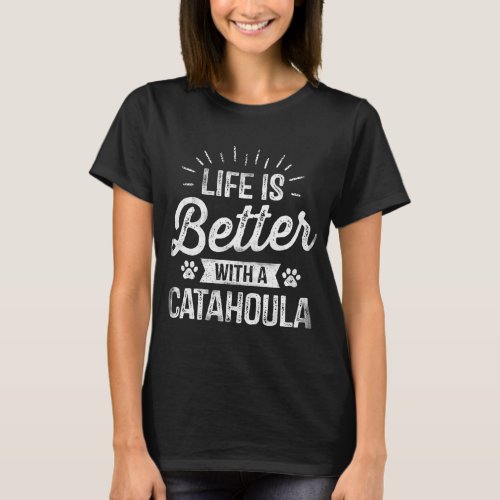 Life Is Better With A Catahoula Dog Lover Owner Gi T_Shirt