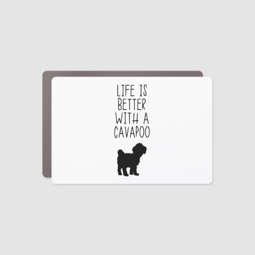 Life Is Better With A Cavapoo  Car Magnet
