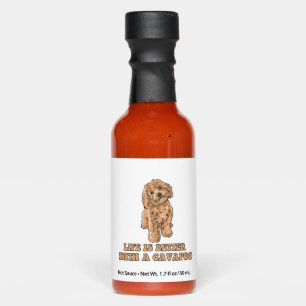 Life Is Better With A Cavapoo - Funny Dog Lover 1 Hot Sauces