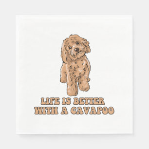 Life Is Better With A Cavapoo - Funny Dog Lover  1 Napkins