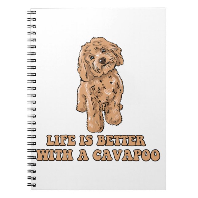 Life Is Better With A Cavapoo - Funny Dog Lover  1 Notebook (Front)