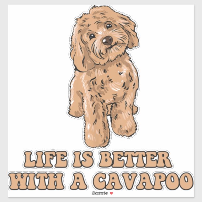 Life Is Better With A Cavapoo - Funny Dog Lover  1 Sticker (Sheet)