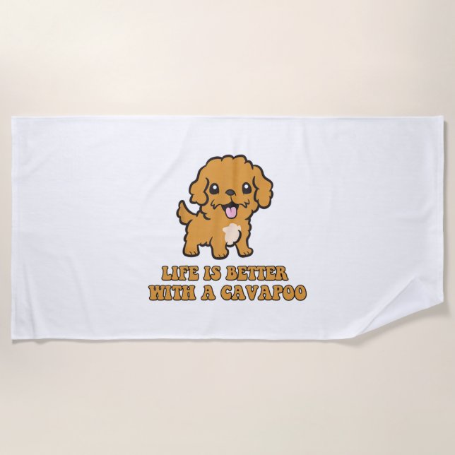 Life Is Better With A Cavapoo - Funny Dog Lover   Beach Towel (Front)