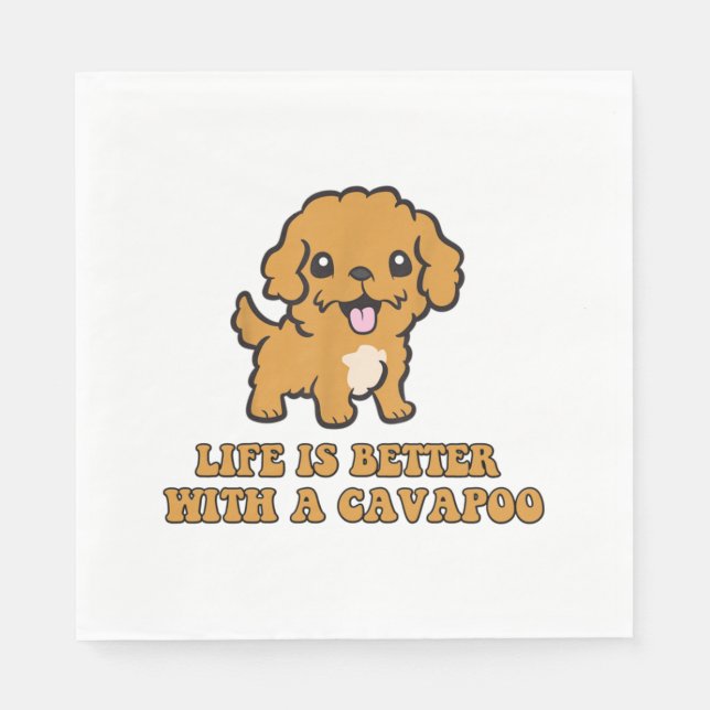 Life Is Better With A Cavapoo - Funny Dog Lover   Napkins (Front)