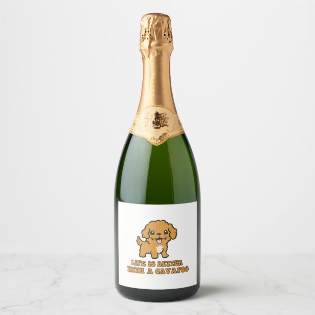 Life Is Better With A Cavapoo - Funny Dog Lover   Sparkling Wine Label (Front)