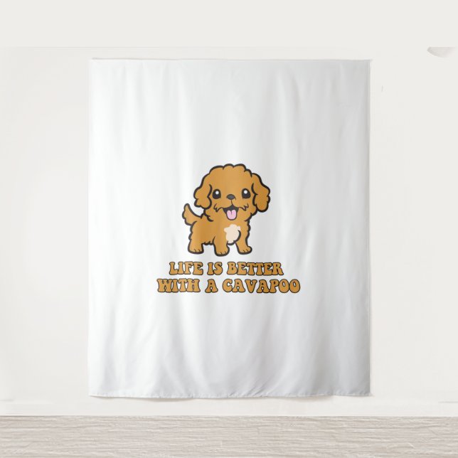 Life Is Better With A Cavapoo - Funny Dog Lover   Tapestry (Front)