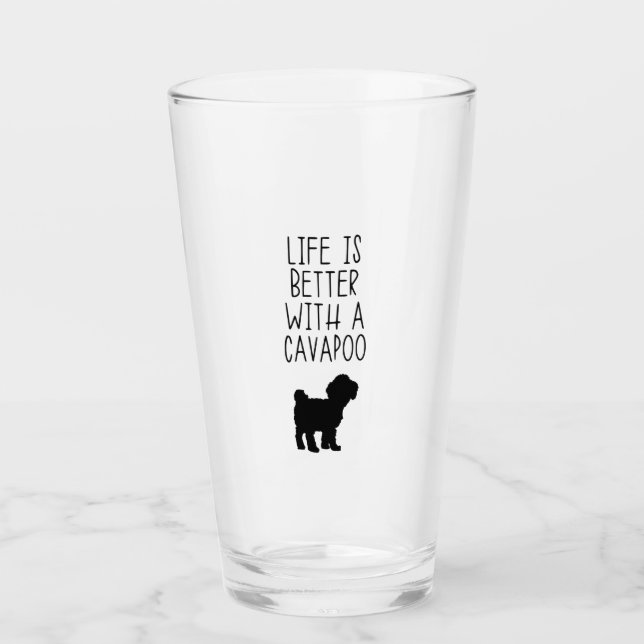 Life Is Better With A Cavapoo  Glass (Front)