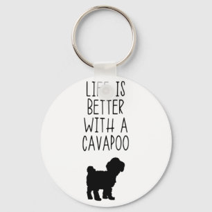 Life Is Better With A Cavapoo Keychain