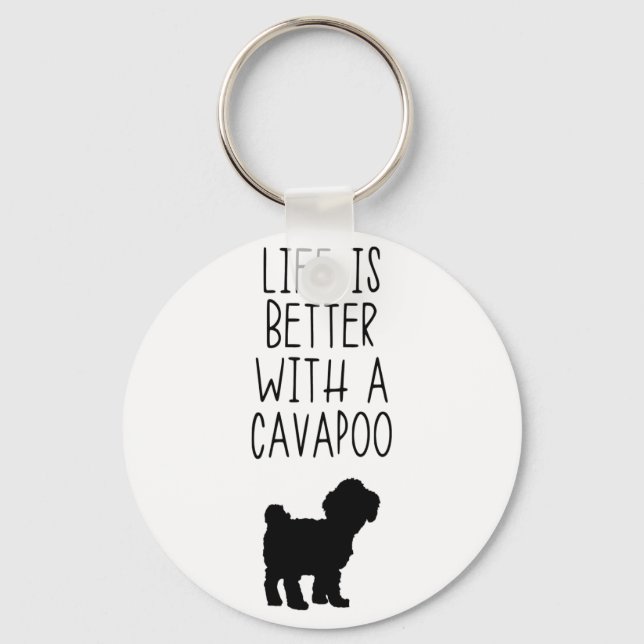 Life Is Better With A Cavapoo  Keychain (Front)