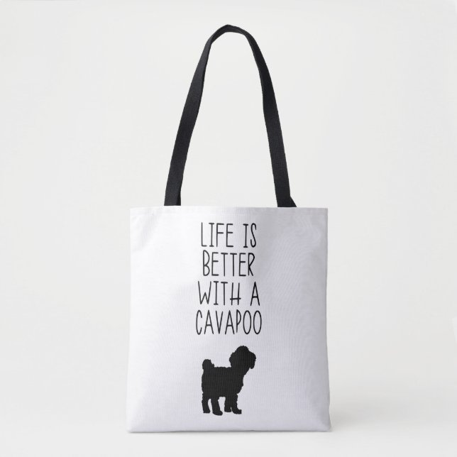 Life Is Better With A Cavapoo  Tote Bag (Front)