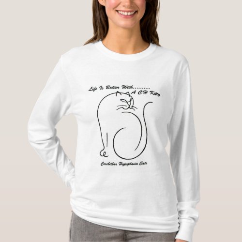 Life Is Better With A CH Kitty Long Sleeve T Shirt